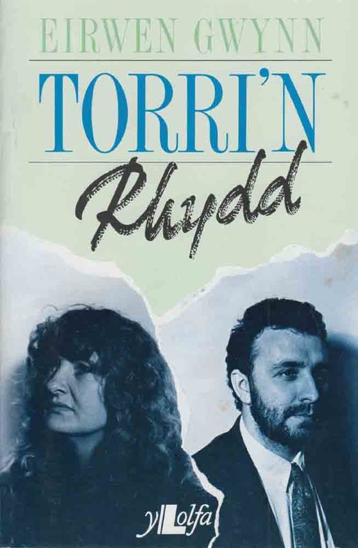 A picture of 'Torri'n Rhydd' 
                              by Eirwen Gwyn